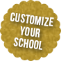 Customize your School